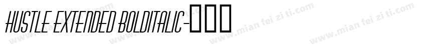Hustle Extended BoldItalic字体转换